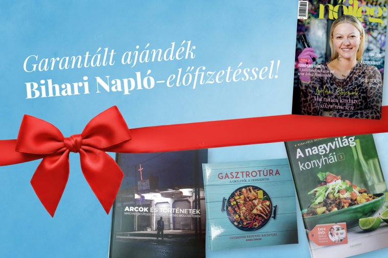 Garantált ajándék 3, 6 vagy 12 hónapos Bihari Napló-előfizetés esetén!