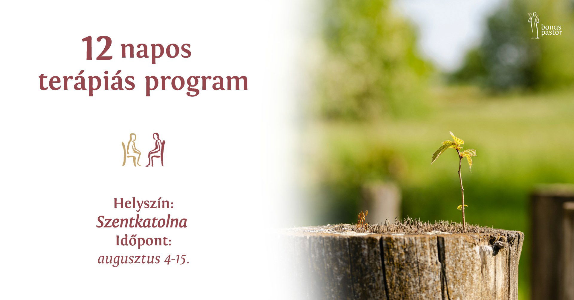 Tizenkét napos terápiás programot szervez a Bonus Pastor Alapítvány