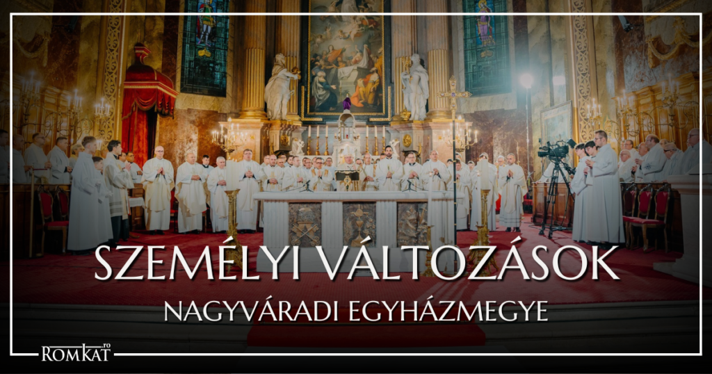 Személyi változások lesznek a Nagyváradi Római Katolikus Egyházmegyében