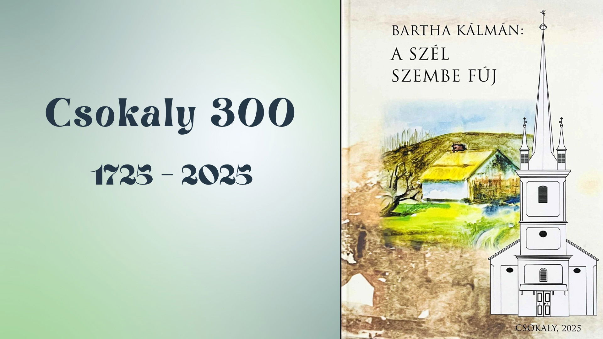 Háromszáz éves a csokalyi református templom