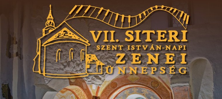 VII. Szent István-napi Zenei Ünnepség Siterben