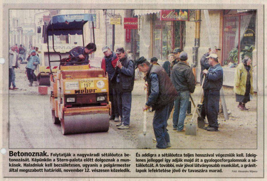 Így zajlottak a munkálatok húsz évvel ezelőtt a nagyváradi sétálóutcán | GALÉRIA