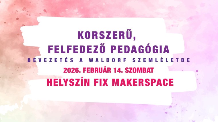 Waldorf-konferencia: Korszerű, felfedező pedagógia