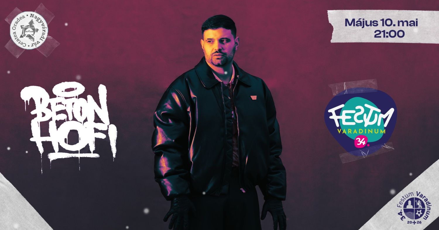 Összeállt a Festum Varadinum Majális zenei kínálata: érkezik a kétszeres Fonogram-díjas rapper, Beton.Hofi is