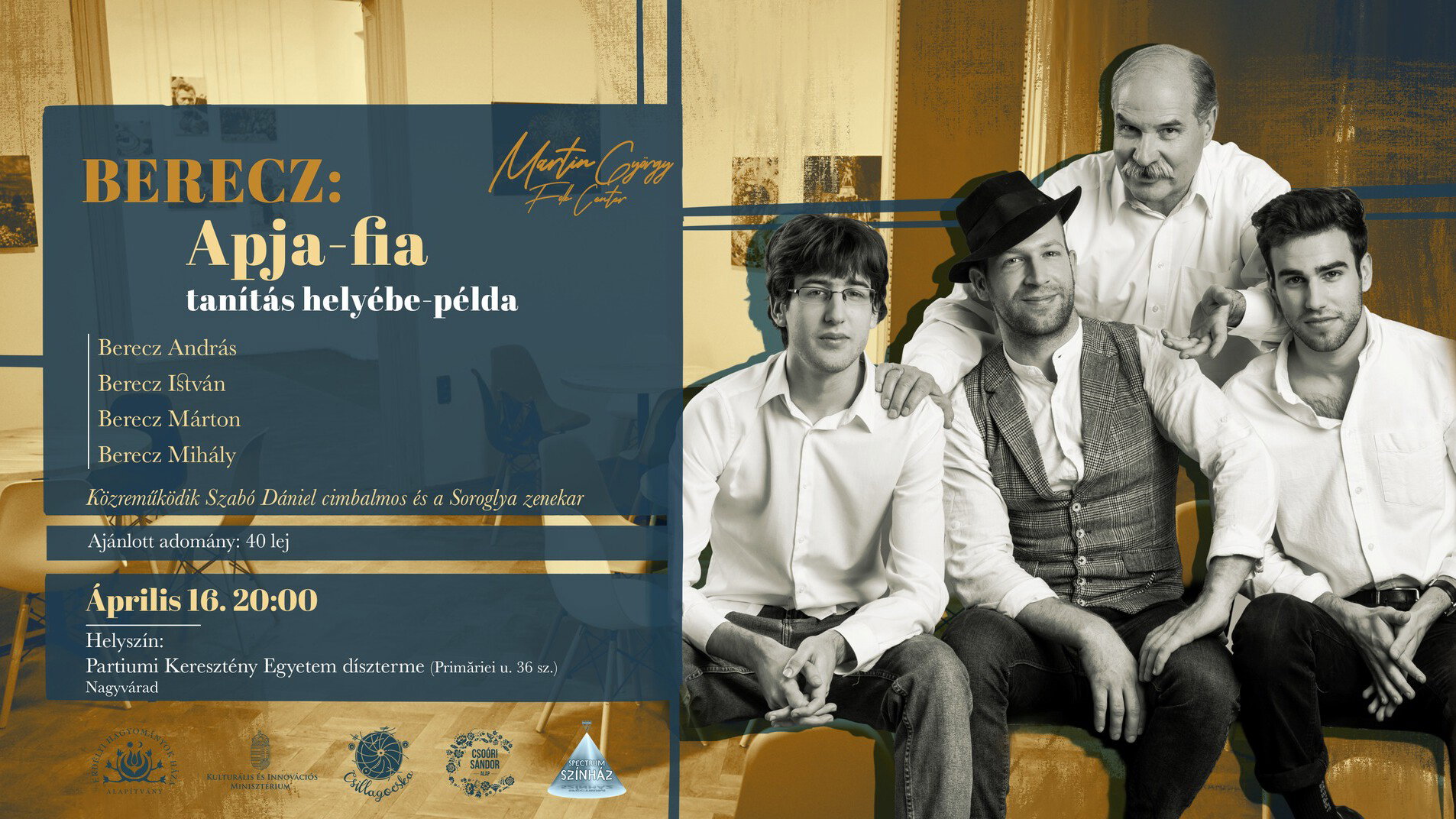 Nagyváradon lépnek színpadra Berecz András és fiai