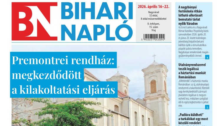 A Bihari Napló hetilap április 16-i lapszámának tartalmából