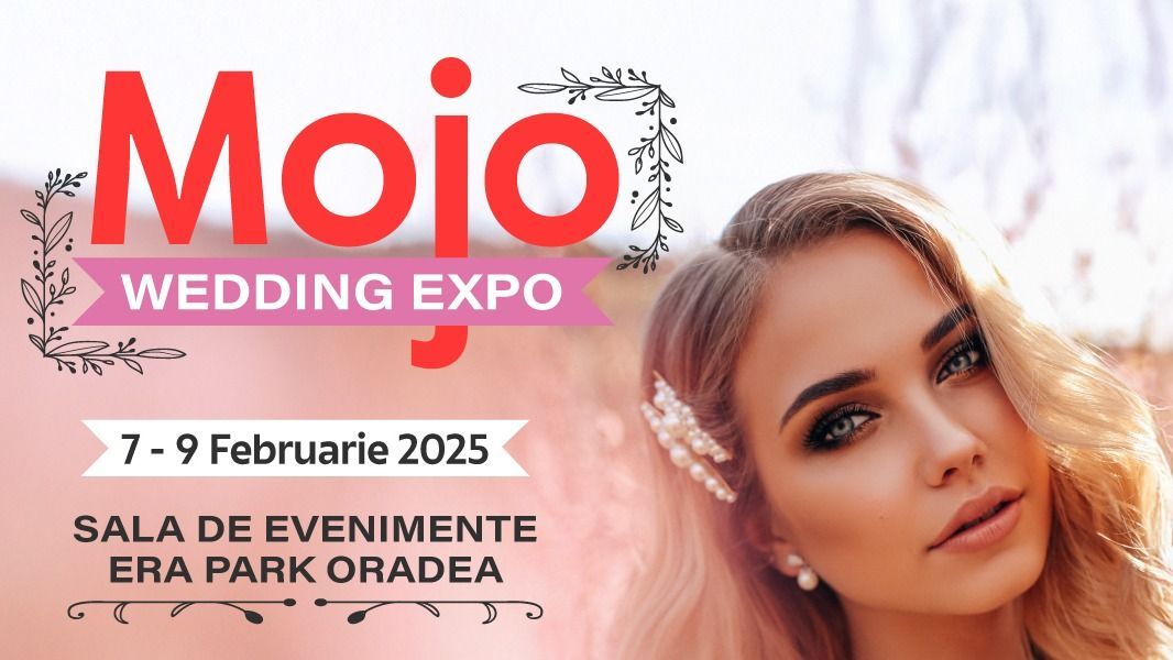 Fedezze fel a tökéletes esküvő hozzávalóit a MOJO Wedding Expón a nagyváradi ERA Parkban!