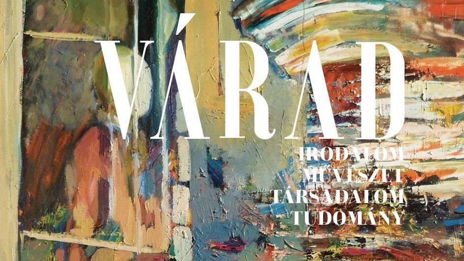 A VÁRAD folyóirat legfrissebb számáról
